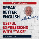 Obrázek epizody Speak Better English with Harry | Episode 379