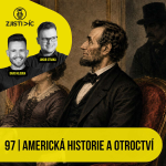 Obrázek epizody 97 – Americká historie a otroctví