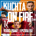 Obrázek epizody VLÁDCI PRAHY #061: Kuchta ON FIRE! Birma na odchodu? Kadeřábek pátrá v Praze