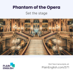 Obrázek epizody 'Phantom of the Opera' closes on Broadway after 35 years | Learn English expression 'set the stage'