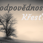 Obrázek epizody Zodpovědnost křesťana 01: Evangelium je základem