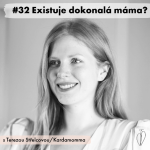 Obrázek epizody #32 Existuje dokonalá máma? s Terezou Střelcovou/Kardamomma