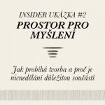 Obrázek epizody Dávej myšlenkám prostor - Insider ukázka #2