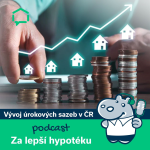 Obrázek epizody 54. Vývoj úrokových sazeb hypoték v letech 2020 až 2024