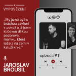 Obrázek epizody #1 Vážné onemocnění a úmrtí bratra, domácí násilí, šikana nebo boj s alkoholem obou rodičů. Vypovídá Jaroslav Brousil.