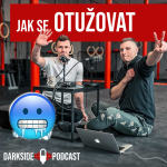 Obrázek epizody OTUŽOVÁNÍ (jak začít, benefity, čemu se vyvarovat) I DARK SIDE PODCAST