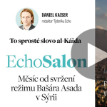 Obrázek epizody To sprosté slovo al-Káida. Echo Salon a Daniel Kaiser, Eva Filipi a Veronika Kuchyňová Šmigolová o konci režimu Bašára Asada