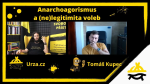 Obrázek epizody Je z pohledu anarchoagoristy legitimní volit?