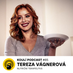 Obrázek epizody 85: Tereza Vágnerová: Nezdravá potravina? Spíš řešte nezdravé množství.