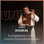 Obrázek epizody Vojtěch Koukal - Evangelizace v moci Ducha a poslušnosti Kristu