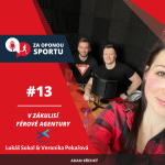 Obrázek epizody Za oponou sportu #13 - Lukáš Sokol & Veronika Pekařová - V zákulisí férové agentury