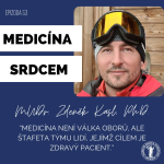 Obrázek epizody #53 LIVE epizoda | MUDr. Zdeněk Kasl-"Medicína není válka oborů, ale štafeta týmu lidí, jejímž cílem je zdravý pacient."