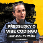 Obrázek epizody Předsudky o vibe codingu. Jaké jsou ty vaše? / Denisa Hrubešová, CEO Forendors