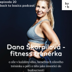 Obrázek epizody #20 - Dana Škorpilová - fitness trenérka