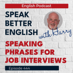 Obrázek epizody Speak Better English with Harry | Episode 444