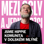 Obrázek epizody Mám radost, že mohu kazit mládež, říká „hipík“ a bývalý novinář Alexandr Budka