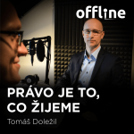Obrázek epizody Tomáš Doležil: Právo je to, co žijeme