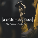 Obrázek epizody The Partition of India – Part 5: A Crisis Made Flesh