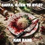 Obrázek epizody 61. Han Kang - Když řekneš ne, a svět se z toho zblázní (Vegetariánka)
