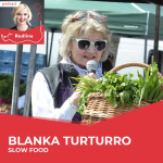 Obrázek epizody 17: Blanka Turturro: Slow Food vznikl na podporu malých restaurací a místní gastronomie