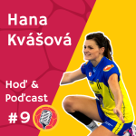 Obrázek epizody Hoď & Poďcast #9 - Hana Kvášová