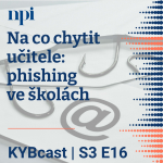 Obrázek epizody Na co chytit učitele: phishing ve školách | S3:E16