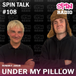 Obrázek epizody SPIN TALK: UNDER MY PILLLOW - RÁD DĚLÁM MELANCHOLICKOU A ZASNĚNOU HUDBU!