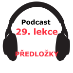 Obrázek epizody 29. LEKCE - PŘEDLOŽKY KOMPLET - onlinespanelsky.cz