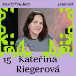 Obrázek epizody #15 Kateřina Riegerová: KultiVary chtějí aktivizovat lidi v kraji i mimo něj