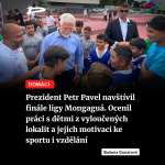 Obrázek epizody Prezident Petr Pavel navštívil finále ligy Mongaguá. Ocenil práci s dětmi z vyloučených lokalit a jejich motivaci ke sportu i vzdělání