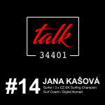 Obrázek epizody JANA "JanKa" KAŠOVÁ | 3 x CZ/SK SURFING Champion | TALK34401 | podcast #14