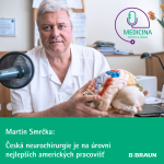 Obrázek epizody 22 Profesor Martin Smrčka: Česká neurochirurgie je na úrovni nejlepších amerických pracovišť