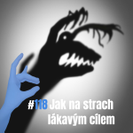 Obrázek epizody 118: Jak na strach lákavým cílem