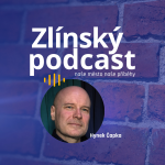 Obrázek epizody Zlínský podcast - Hynek Čapka