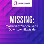 Obrázek epizody MISSING: Women of Vancouver’s downtown Eastside