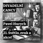 Obrázek epizody 21. Světlo, zvuk a akce!
