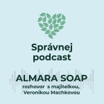 Obrázek epizody #7 Rozhovor s Veronikou Machkovou, majitelkou Almara Soap - 1. část