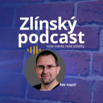 Obrázek epizody Zlínský podcast - Petr Kopčil, díky vám!