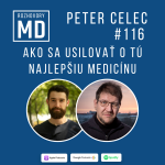 Obrázek epizody #116 Peter Celec - Ako sa usilovať o tú najlepšiu medicínu