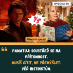 Obrázek epizody #80 Anakin vs. Kevin – Mentální rozbor (Když ego prohraje se strategií - Vánoční speciál, sezóna III., ep. 12)