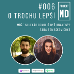 Obrázek epizody #006 Táňa Tomaškovičová - Môže si lekár dovoliť byť unavený?