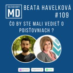 Obrázek epizody #109 Beata Havelková - Čo by ste mali vedieť o poisťovniach