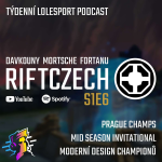 Obrázek epizody RIFTCZECH S1E6: Trollili T1 MSI? Vtipná Rumble stage, Prague Champs kvalda a první postřehy o 12.10