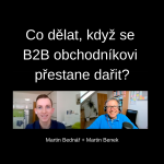 Obrázek epizody #62 Jak postupovat, když se obchodníkovi přestane dařit – Martin Bednář + Martin Benek