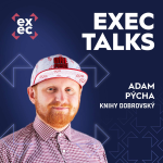 Obrázek epizody #58 exec talks: Adam Pýcha (CMO & E-commerce Director, Knihy Dobrovský) – Práce s komunitou, loajalita a cesta k miliardě
