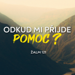 Obrázek epizody Odkud mi přijde pomoc? | Žalm 121