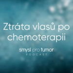Obrázek epizody Ztráta vlasů po chemoterapii – O vlasy přichází většina pacientů s rakovinou. Jdou však zachránit!
