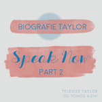 Obrázek epizody Biografie Taylor, část 4: Speak Now (2/2)