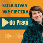 Obrázek epizody 78: Kolejowa wycieczka do Pragi