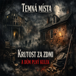 Obrázek epizody Krutost za zdmi a dům plný kulek